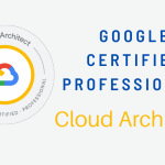 How To Become A Google Certified Professional Cloud Architect